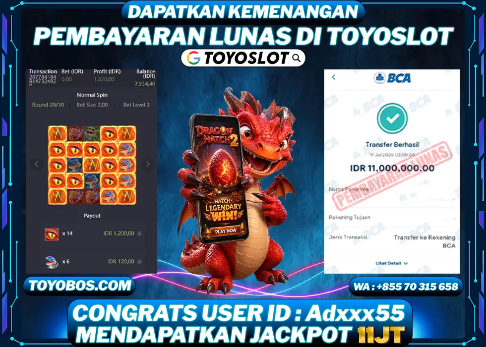 TOYOSLOT - BUKTI KEMENANGAN JACKPOT Dragon Hatch 2 Rp11,000,000,- LUNAS